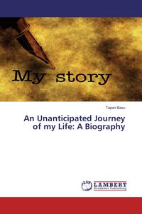 Produktbild: An Unanticipated Journey of my Life: A Biography
