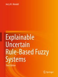 Produktbild: Explainable Uncertain Rule-Based Fuzzy Systems
