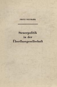 Produktbild: Steuerpolitik in der &Uuml;berflussgesellschaft.