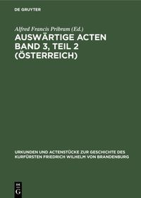 Produktbild: Ausw&auml;rtige Acten Band 3, Teil 2 (&Ouml;sterreich)