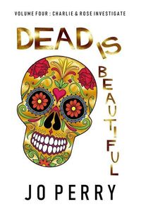 Produktbild: Dead Is Beautiful