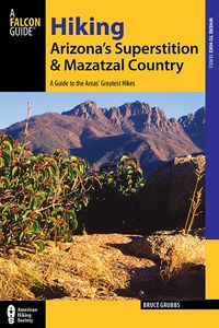 Produktbild: Hiking Arizona's Superstition and Mazatzal Country
