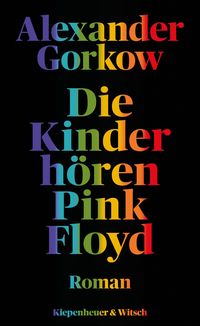 Bild vom Artikel Die Kinder hören Pink Floyd vom Autor Alexander Gorkow