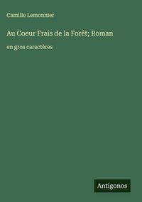 Produktbild: Au Coeur Frais de la For&ecirc;t; Roman