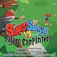 Produktbild: S&uacute;per Sonya vs el P&aacute;jaro Carpintero