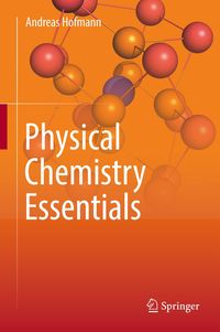 Bild vom Artikel Physical Chemistry Essentials vom Autor Andreas Hofmann