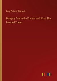 Produktbild: Margery Daw in the Kitchen and What She Learned There