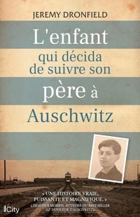 Produktbild: L'enfant qui d&eacute;cida de suivre son p&egrave;re &agrave; Auschwitz