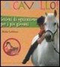 Produktbild: A cavallo! Lezioni di equitazione per i pi&ugrave; giovani