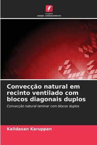 Produktbild: Convec&ccedil;&atilde;o natural em recinto ventilado com blocos diagonais duplos