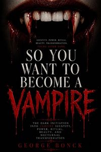 Produktbild: SO YOU WANT TO BECOME A VAMPIRE