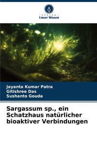Produktbild: Sargassum sp., ein Schatzhaus nat&uuml;rlicher bioaktiver Verbindungen