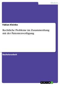 Produktbild: Rechtliche Probleme im Zusammenhang mit der Patientenverf&uuml;gung