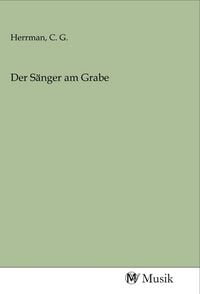 Produktbild: Der S&auml;nger am Grabe