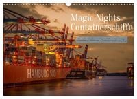 Produktbild: Magic Nights Containerschiffe (Wandkalender 2027 DIN A3 quer), CALVENDO Monatskalender