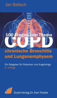 Produktbild: 100 Fragen zum Thema COPD, chronische Bronchitis und Lungenemphysem