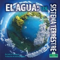 Produktbild: El Agua: Un Sistema Terrestre (Water: An Earth System)