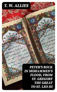 Produktbild: Peter's Rock in Mohammed's Flood, from St. Gregory the Great to St. Leo III