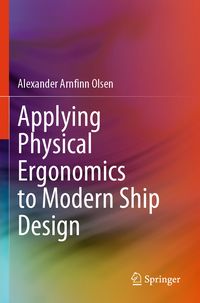 Produktbild: Applying Physical Ergonomics to Modern Ship Design