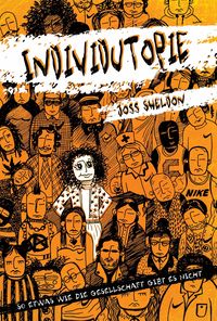 Produktbild: Individutopie: Ein Roman, der in einer neoliberalen Dystopie spielt