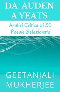Produktbild: Da Auden A Yeats: Analisi Critica Di 30 Poesie Selezionate