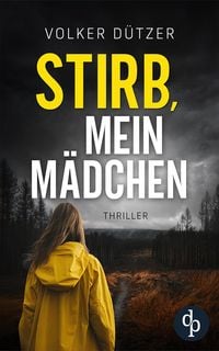 Produktbild: Stirb, mein M&auml;dchen