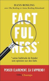 Produktbild: Factfulness : Saine Habitude de Fonder son Opinion sur des Faits