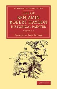 Produktbild: Life of Benjamin Robert Haydon, Historical Painter