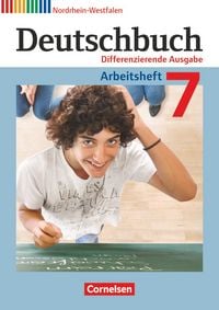 Produktbild: Deutschbuch 7. Schuljahr. Arbeitsheft mit Lösungen. Differenzierende Ausgabe Nordrhein-Westfalen