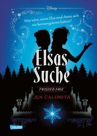 Bild vom Artikel Disney. Twisted Tales: Elsas Suche (Die Eiskönigin) vom Autor Jen Calonita