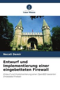 Produktbild: Entwurf und Implementierung einer eingebetteten Firewall