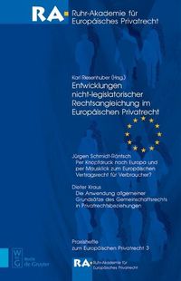 Produktbild: Entwicklungen nicht-legislatorischer Rechtsangleichung im Europ&auml;ischen Privatrecht