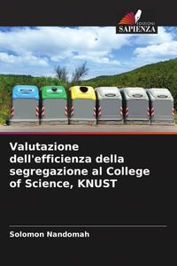 Produktbild: Valutazione dell'efficienza della segregazione al College of Science, KNUST