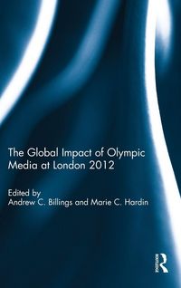 Produktbild: The Global Impact of Olympic Media at London 2012