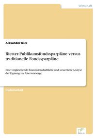 Produktbild: Riester-Publikumsfondssparpl&auml;ne versus traditionelle Fondssparpl&auml;ne