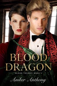 Produktbild: Blood Dragon, The Blood Series #4 (Amber Anthony's Blood Series, #4)