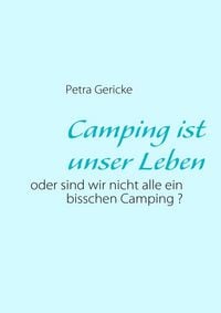 Produktbild: Camping ist unser Leben