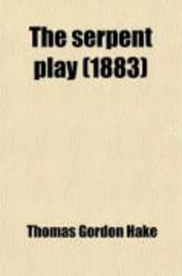 Produktbild: The Serpent Play; A Divine Pastoral
