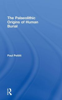 Produktbild: The Palaeolithic Origins of Human Burial