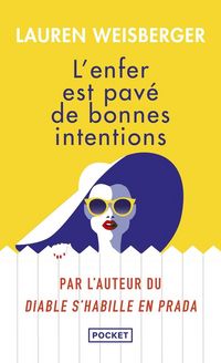 Produktbild: Weisberger, L: L'Enfer est pav&eacute; de bonnes intentions