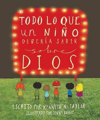 Produktbild: Todo Lo Que Un Ni&ntilde;o Deber&iacute;a Saber Sobre Dios