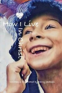 Produktbild: How I Live In Christ