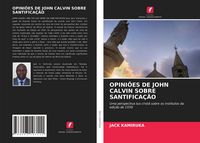 Produktbild: Opini&otilde;es De John Calvin Sobre Santifica&ccedil;&atilde;o