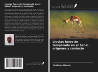 Produktbild: Lluvias fuera de temporada en el Sahel: or&iacute;genes y contexto
