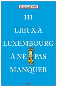 Produktbild: 111 Lieux à Luxembourg à ne pas manquer