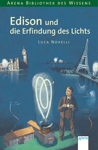 Bild vom Artikel Edison und die Erfindung des Lichts vom Autor Luca Novelli