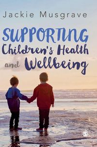 Produktbild: Supporting Children's Health and Wellbeing