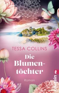 Die Blumentöchter von Tessa Collins