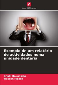 Produktbild: Exemplo de um relat&oacute;rio de actividades numa unidade dent&aacute;ria