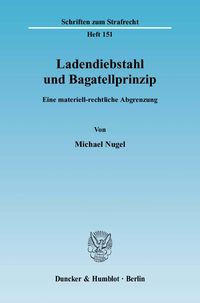 Produktbild: Ladendiebstahl und Bagatellprinzip.